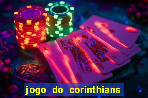 jogo do corinthians multi canais